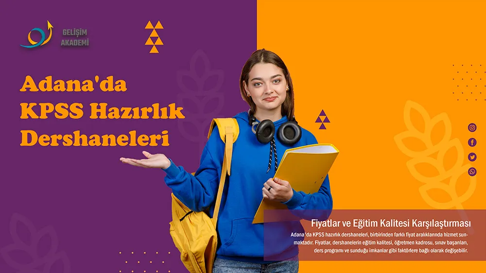 Adana'da KPSS Hazırlık Dershaneleri: Fiyatlar ve Eğitim Kalitesi Karşılaştırması
